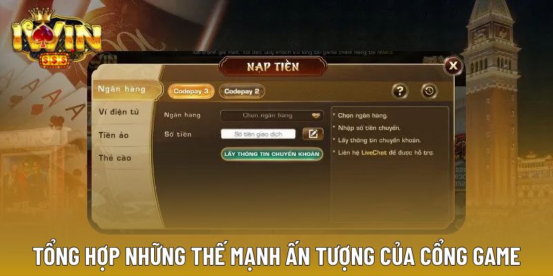 Ưu điểm đặc sắc gây nổi bật của cổng game